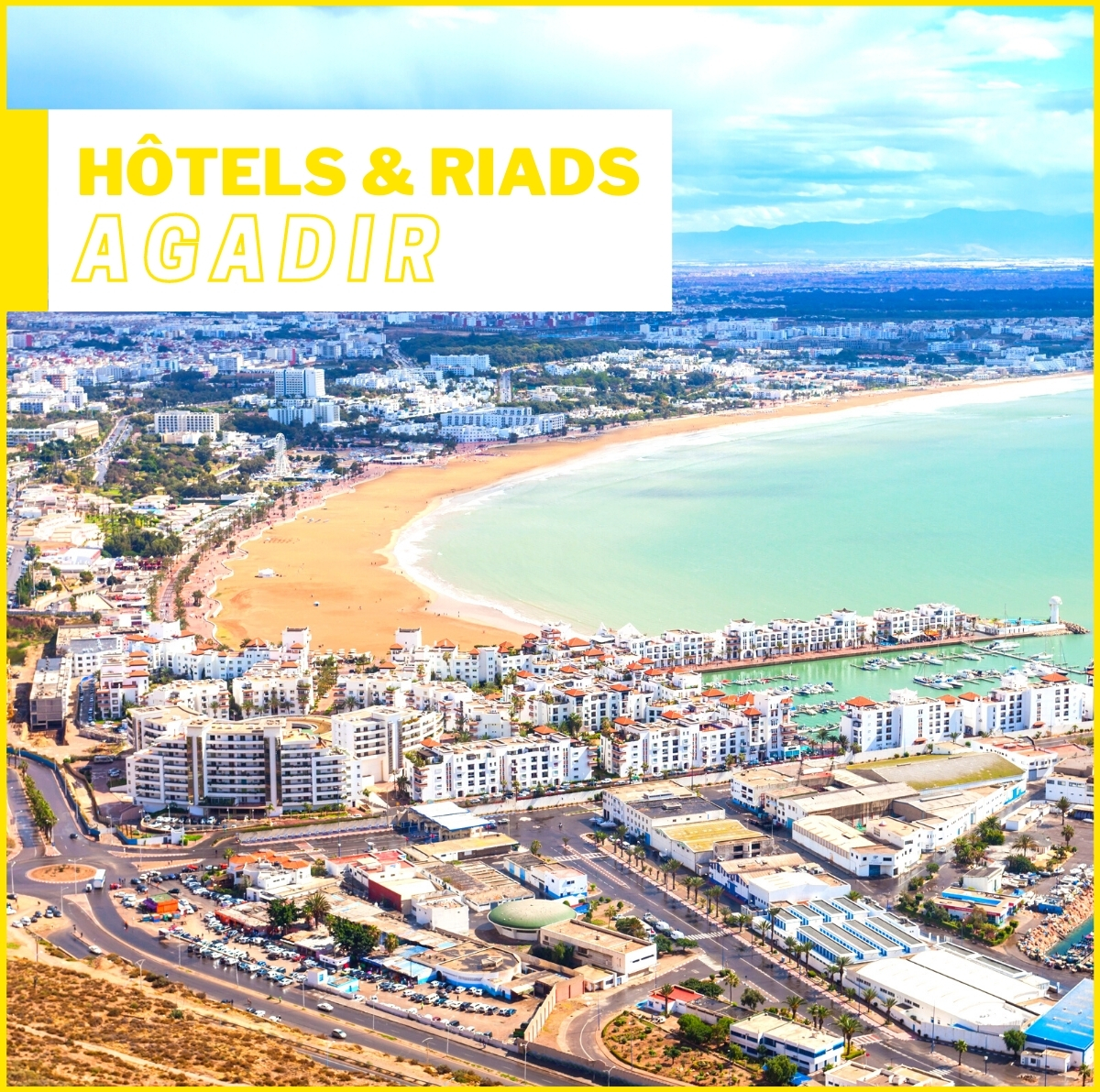 Hôtels et Riads à Agadir